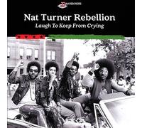 Nat Turner Rebellion - Laugh To Keep From Crying