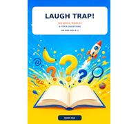 Laugh Trap!: 300 Jokes, Riddles & Trick Questions for Kids Ages 8-12