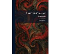 Laughing Anne: One Day More