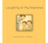 Laughing at My Nephews