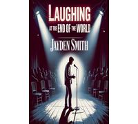 Laughing At The End Of The World