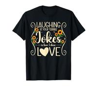 Laughing At Your Terrible Jokes Partner T-Shirt