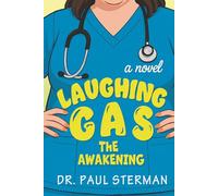 Laughing Gas: The Awakening