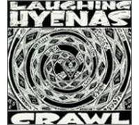 Laughing Hyenas - Crawl