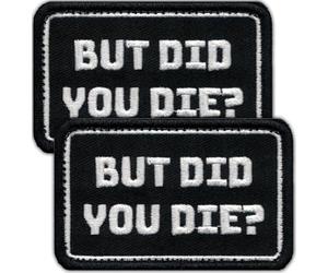 Laughing Lizards But Did You Die? Patch | Includes (2) Funny Morale Hook & Loop Military Patches, Tactical Patches for Backpacks, Hats, Bags, and Equipment