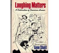 Laughing Matters: A Celebration of American Humor