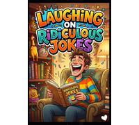 Laughing On Ridiculous Jokes