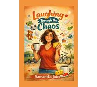 Laughing through the chaos