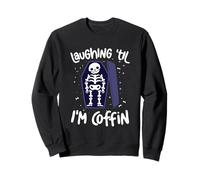 Laughing Til Im Coffin Skeleton Pun Halloween Humor Sweatshirt