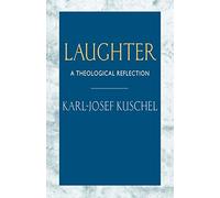 Laughter: A Theological Reflection