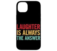 Laughter Is Always The Answer Case for iPhone 14 Plus