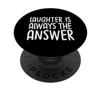 Laughter Is Always The Answer PopSockets Adhesive PopGrip