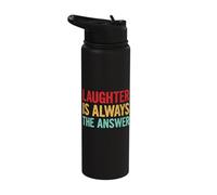 Laughter is Always The Answer Stainless Steel Insulated Water Bottle