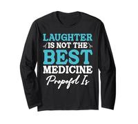 Laughter is Not The Best Medicine Propofol is Medical Nurse Long Sleeve T-Shirt