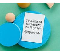 Laughter Is The Best Medicine, Unless You Have Diarrhoea | Get Well Soon Card | Funny Get Well Greeting Card