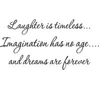 Laughter is Timeless...' Vinyl Stencil Adhesive Wall Art Deco Decal Mural Tattoo Decor Colour=Black | Size=Medium 57cm (h) x 29cm (w)