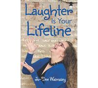 Laughter Is Your Lifeline