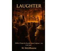 Laughter: Molière Weapon the Powerful Cannot Confiscate Paris | AD 1664: 65 (BEYOND HIS STORY WE STAND)