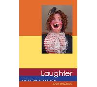 Laughter: Notes on a Passion (Short Circuits)