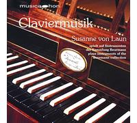 Laun,Susanne von - Claviermusik.Instrumente der Sammlung Beurmann