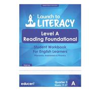Launch to Literacy Level A: Reading Foundational Student Workbook for English Learners - Phonemic Awareness & Phonics (Quarter 3)