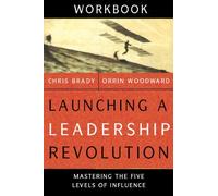 Launching a Leadership Revolution Workbook