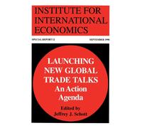 Launching New Global Trade Talks - An Action Agenda