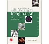 Launching the Imagination: A Comprehensive Guide to Basic Design