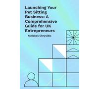 Launching Your Pet Sitting Business: A Comprehensive Guide for UK Entrepreneurs