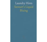Laundry Hints: Laundry Information for Housewives, Laundresses, Students in Domestic Science, and Others