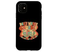 Laundry Humor Groovy 70s Quote for Lazy Day Vibes retro Case for iPhone 11