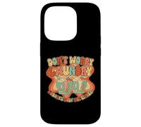 Laundry Humor Groovy 70s Quote for Lazy Day Vibes retro Case for iPhone 14 Pro