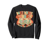 Laundry Humor Groovy 70s Quote for Lazy Day Vibes retro Sweatshirt