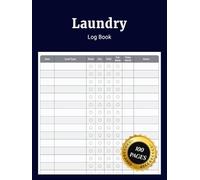 Laundry Log Book: Simple Daily Laundry Journal to Record and Track Laundry Machines Staff Handling and Cleaning Tasks for Homes Hotels and Care Facilities
