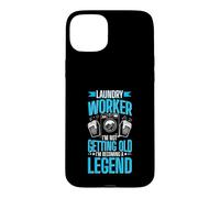 Laundry Worker - I'm Not Getting Old, I'm Becoming A Legend Case for iPhone 15 Plus