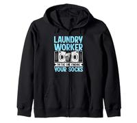 Laundry Worker - I'm The One Finding Your Socks Zip Hoodie