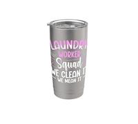 Laundry Worker Squad - We Clean It - We Mean It Stainless Steel Insulated Tumbler