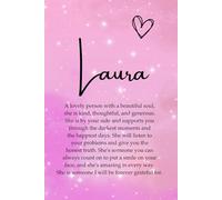 Laura: A meaningful, personalised Laura notebook, a perfect gift to make someone feel special, an ideal birthday, Christmas or leaving gift