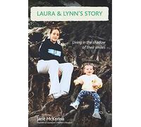Laura and Lynn's Story: Living in the Shadow of Their Smiles