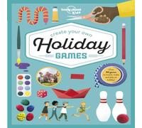 Laura Baker Lonely Planet Kids Create Your Own Holiday Games Hardcover Book Laura Baker Multicolor