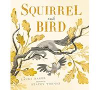 Laura Baker Squirrel and Bird (Hardback)