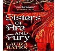 Laura Bates Sisters of Fire & Fury Hardback Book Laura Bates Multicolor