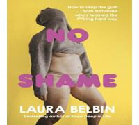 Laura Belbin No Shame Hardback Book Laura Belbin Multicolor