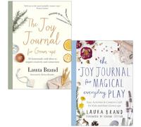 Laura Brand Collection 2 Books Set (The Joy Journal For Grown-ups & The Joy Journal for Magical Everyday Play)