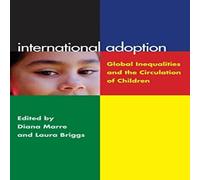 Laura Briggs International Adoption: Global Inequalities & the Circulation of Laura Briggs Multicolor