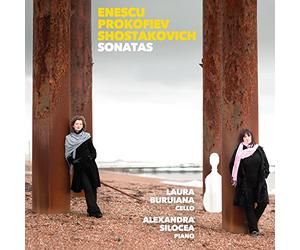 Laura Buruiana & Alexandra Silocea - Cello Sonatas - Enescu, Prokofiev & Shostakovich