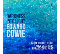 Laura Chislett; Alice Giles; Edward Cowie - Edward Cowie: Darkness into Light