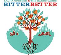 Laura Cortese & The Dance Cards - Bitter Better (LP) [VINYL]