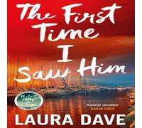 Laura Dave The First Time I Saw Him Hardback Book Laura Dave Multicolor