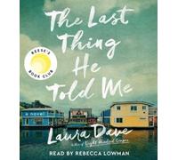 The Last Thing He Told Me: A Novel by Laura Dave (English) Compact Disc Book